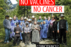 The Amish - no vaccines, no cancer